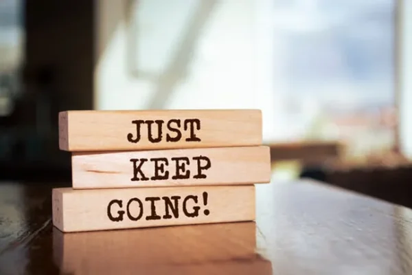 Just Keep Going